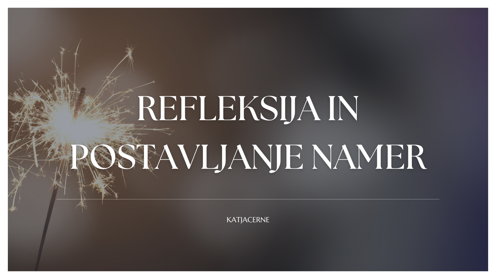 Refleksija in postavljanje namer