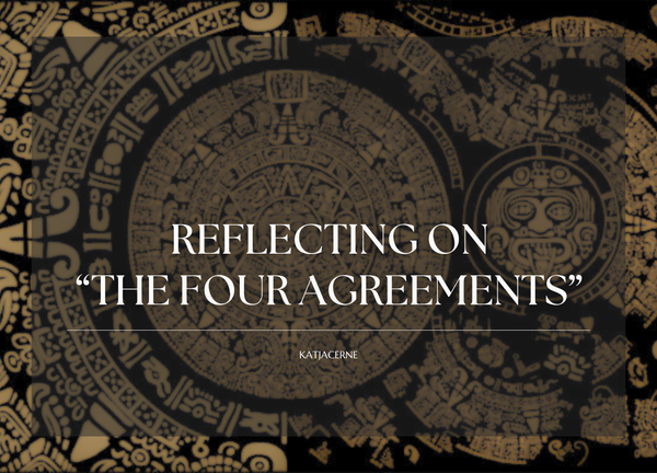 Four insights from reading The Four Agreements